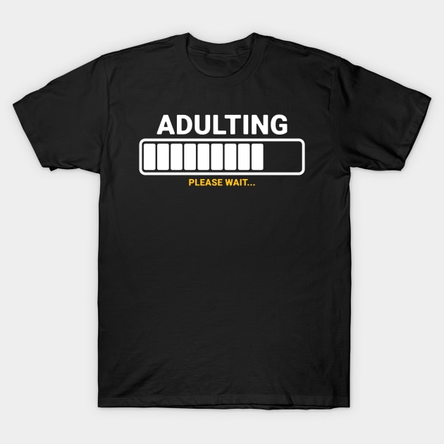 adulting please wait loading T-Shirt by tzolotov